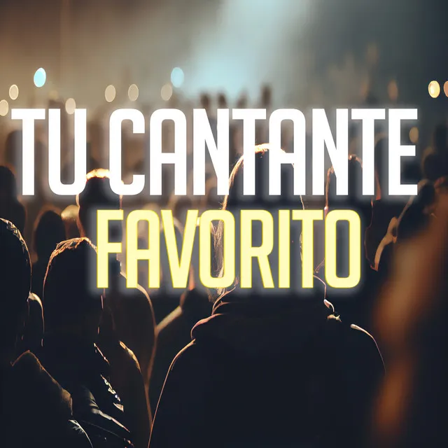 Tu Cantante Favorito