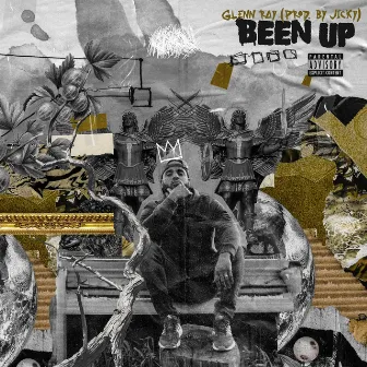 Been Up by Glenn Ray