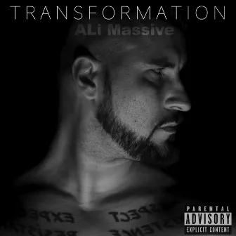 TRANSFORMATION by Ali Massive