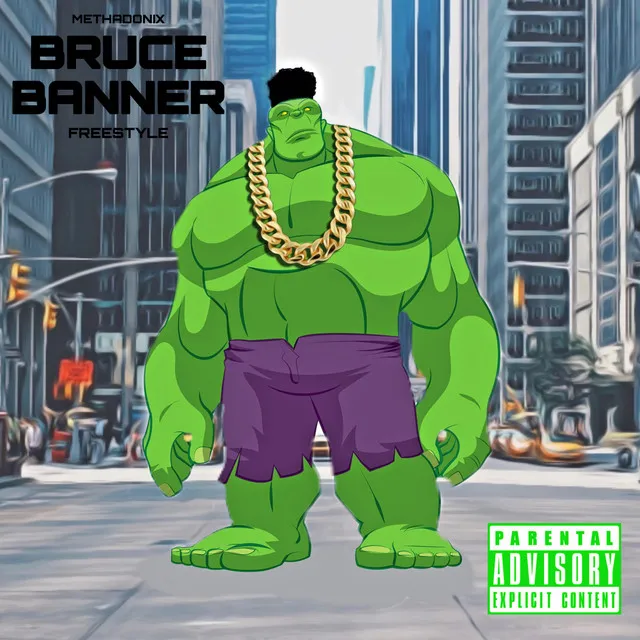 Bruce Banner (Freestyle)