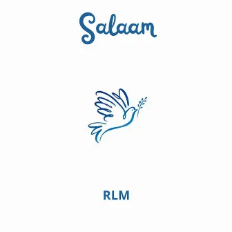 Salaam by RLM