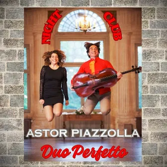 Night Club (Astor Piazzolla) by Duo Perfetto