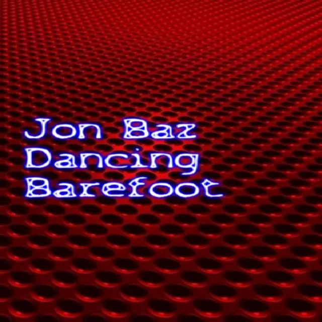 Dancing Barefoot