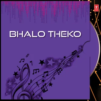 Bhalo Theko by Subhomita