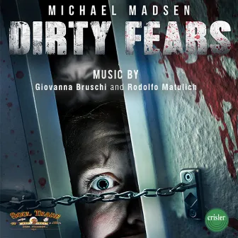 Dirty Fears (Original Motion Picture Soundtrack) by Rodolfo Matulich