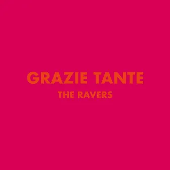 Grazie tante by The Ravers