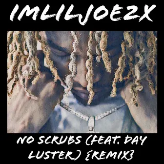 No Scrubs (Remix) by Imliljoe2x