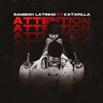 Attention by Ramsoh Latinho