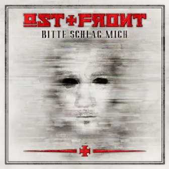 Bitte schlag mich by Ost+Front