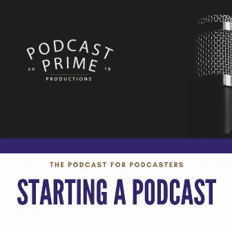 Starting a Podcast by Podcast Prime