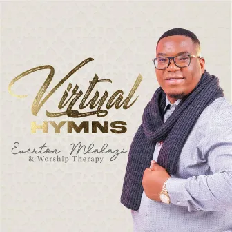 Virtual Hymns Volume 1 by Everton Mlalazi