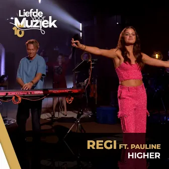 Higher (Uit Liefde Voor Muziek) by Pauline