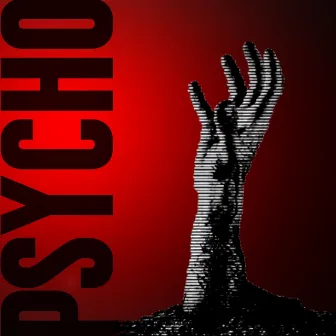 Psycho by Automatikk