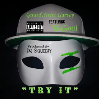 Try It by Girard Street Garvey