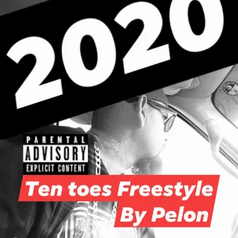 Ten Toes Freestyle by Pelon