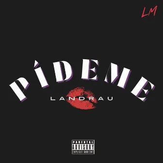 Pideme by Landrau