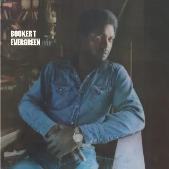 Evergreen (Expanded Edition) by Booker T.