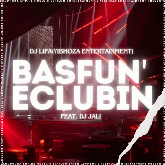 Basfun' Eclubin by Dj Lifa