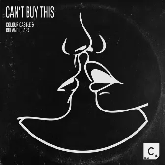 Can't Buy This by Colour Castle