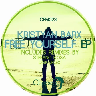 Free Yourself EP by Kristyan Barx