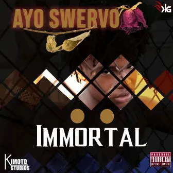 Immortal by Ayo Swervo