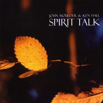 Spirit Talk by John Moulder