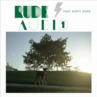 That Dirty Echo by Rude Audio