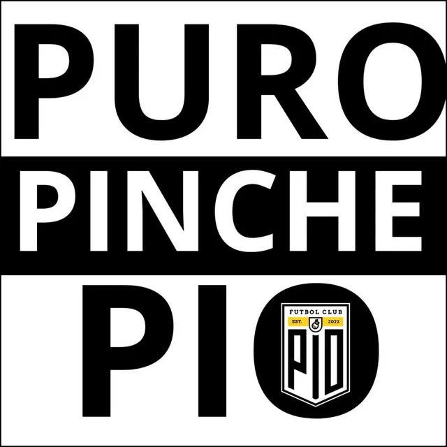 PIO FC (PURO PINCHE PIO)