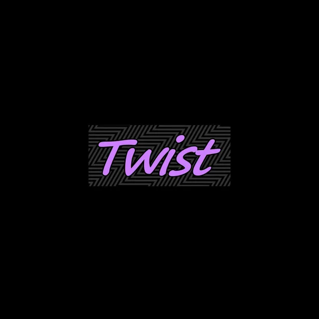 Twist