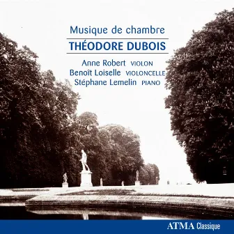 Dubois, T.: Cello Sonata in D Major / Ballade / Nocturne / Melodie / Violin Sonata in A Major / Meditation Et Scherzetto by Benoît Loiselle