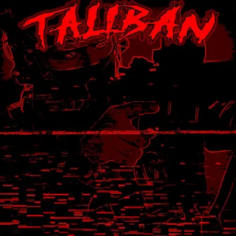 Taliban by KNAXT