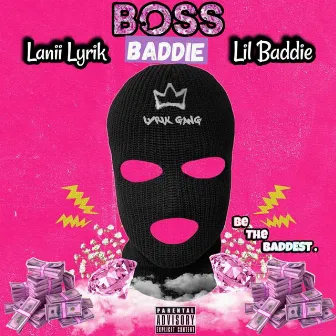 Boss Baddie by Lanii Lyrik