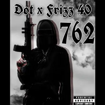 762 by 40G Dot