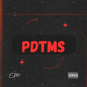 PDTMS by 2UP Musé