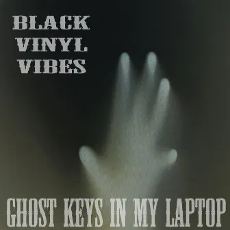 Ghost Keys In My Laptop by BlackVinylVibes