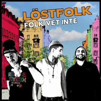 Folk Vet Inte by LöstFolk