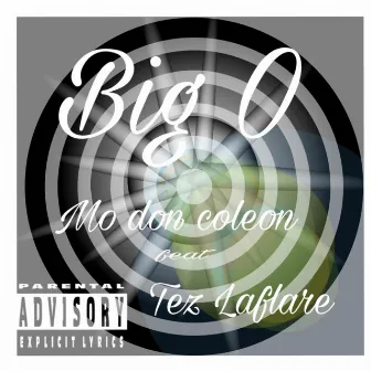 Big O by Mo Don Coleon