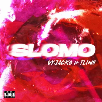 SLOMO by VY Jacko