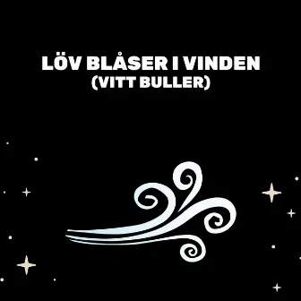 Löv Blåser I Vinden (Vitt Buller) by Avslappnande Musik