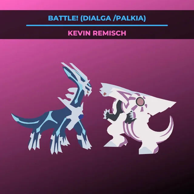 Battle! (Dialga/Palkia) (From “Pokemon Diamond & Pearl“) [Cover Version]