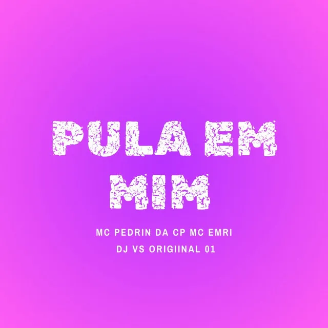 Pula em Mim