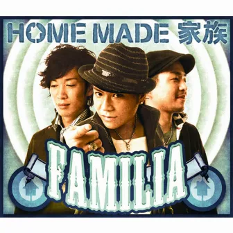 FAMILIA by Home Made Kazoku