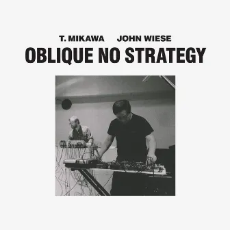 Oblique No Strategy by T. Mikawa