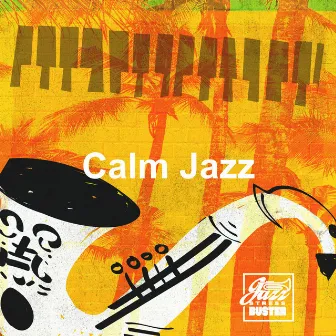 Calm Jazz by Jazz Stressbuster