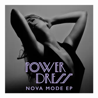 Nova Mode by PowerDress