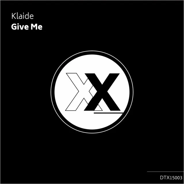 Give Me - Original Mix