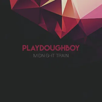 Midnight Train by Playdoughboy