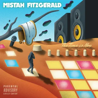 The Time Is Now by Mistah Fitzgerald