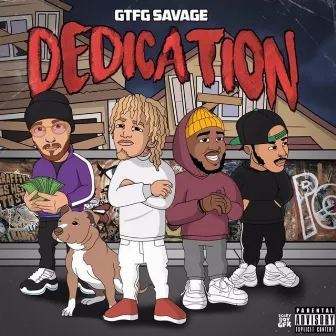 Dedication by Gtfg Savage