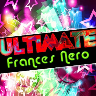 Ultimate Frances Nero by Frances Nero